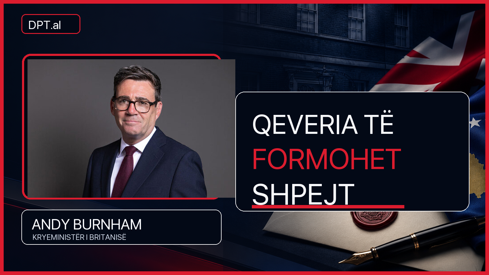“Qeveria të formohet shpejt” – Burnham i shkruan Kurtit dhe premton mbështetje për Kosovën