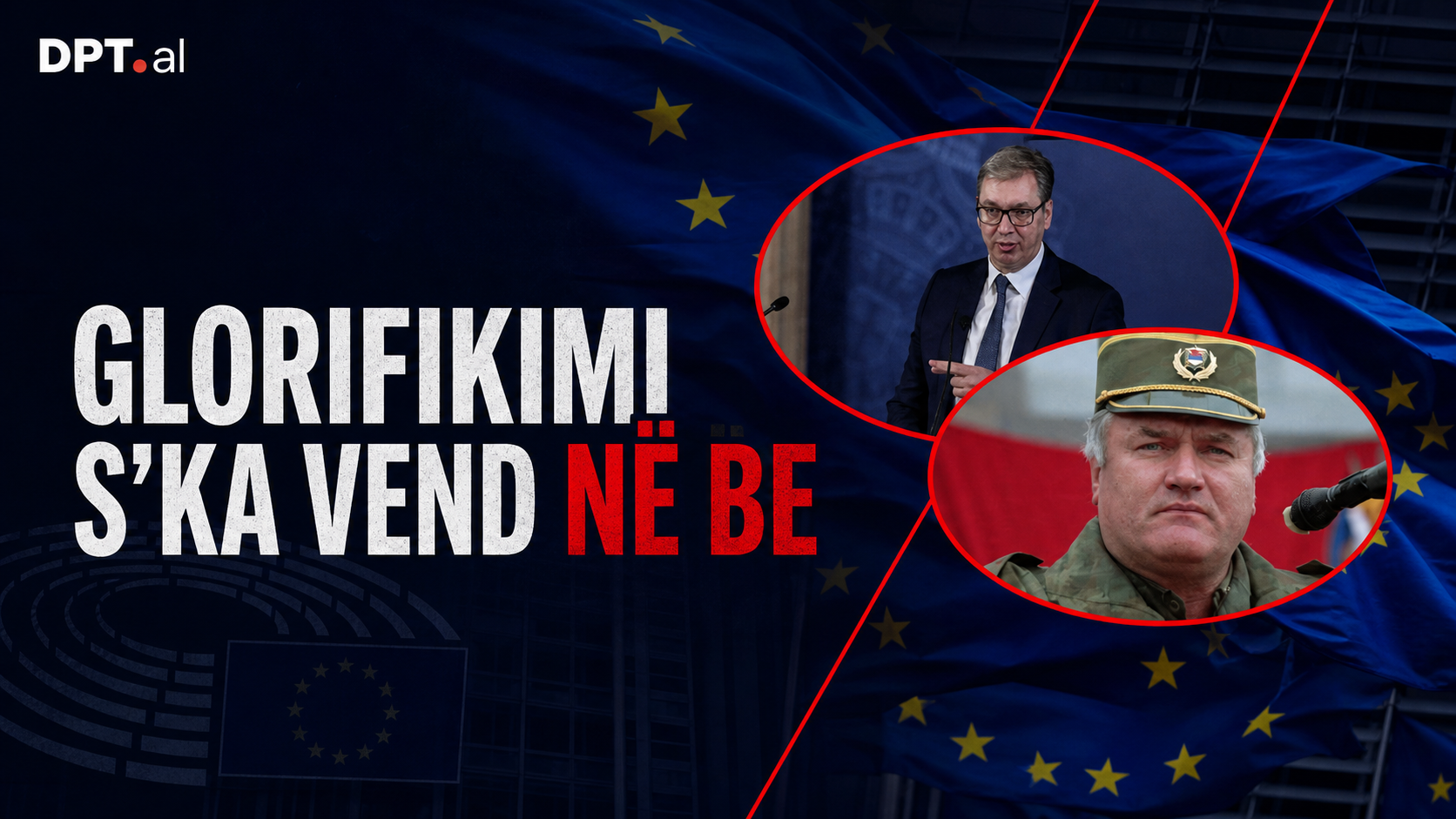 “S’ka vend në Evropë”: BE paralajmëron Serbinë pas njoftimit për nderimet ndaj Mlladiqit