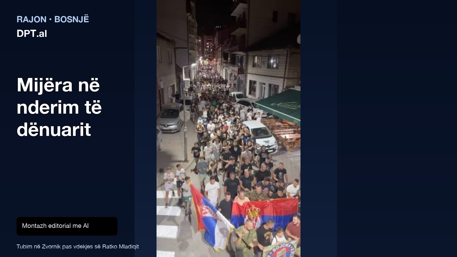 Mijëra në rrugët e Zvornikut nderojnë Mladiqin, të dënuarin për gjenocid