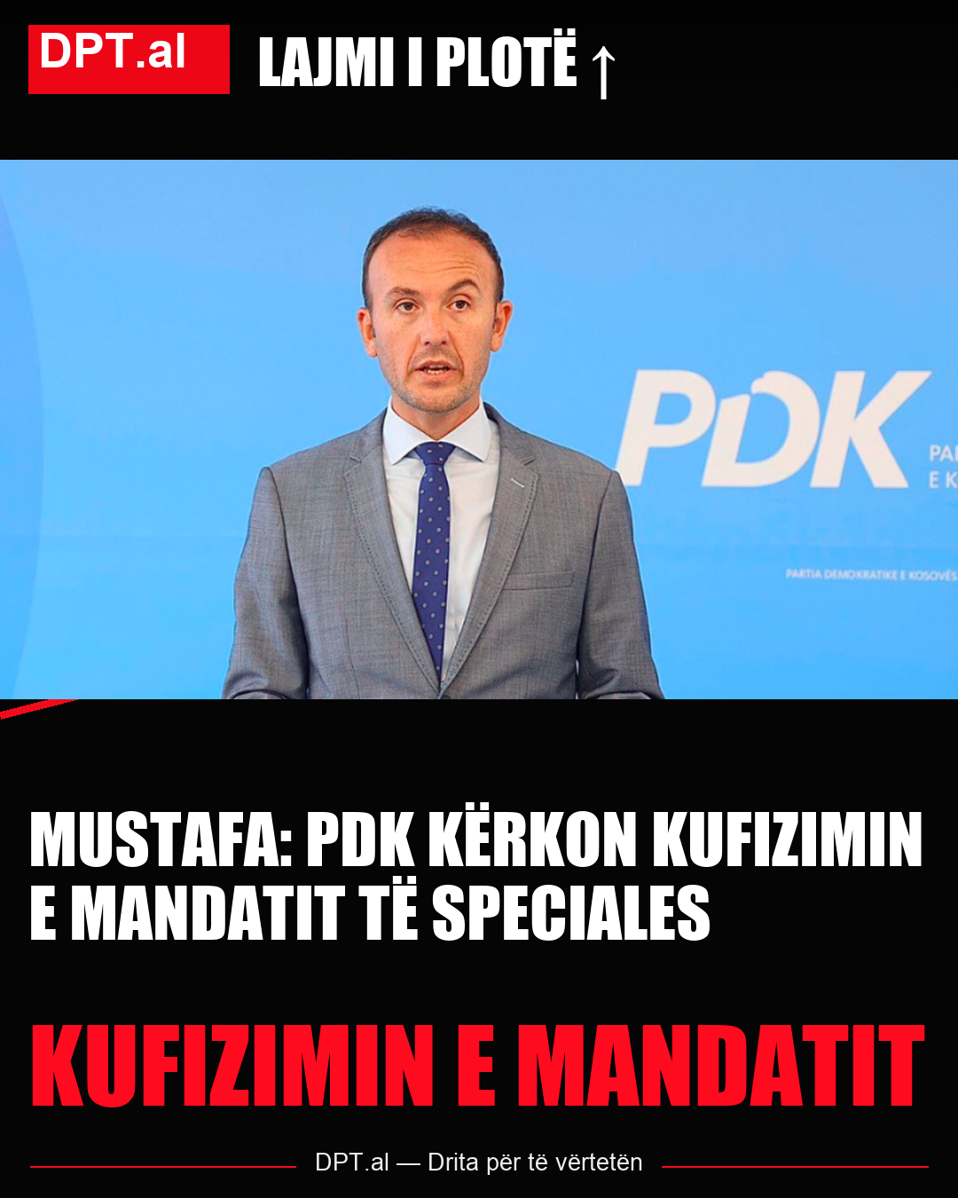 Mustafa: PDK kërkon kufizimin e mandatit të Speciales